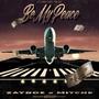 Be My Peace (feat. Mitche) [Explicit]