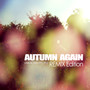 1st Remix Edition - Autumn Again