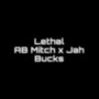 Lethal (Explicit)