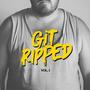 Git Ripped, Vol. 1