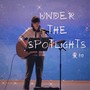 Under the Spotlights