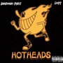 Hot Heads (Explicit)
