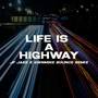 Life Is A Highway (JF Jake X GwnMike Bounce Remix)