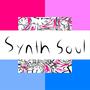 Synth Soul (Explicit)