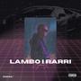 Lambo i Rarri (Explicit)