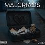 Malcriaos (Explicit)