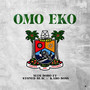 Omo Eko (Explicit)