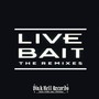 Live Bait - The Remixes