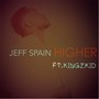 Higher (Remix) [feat. Kingz Kid]