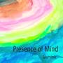 Presence of Mind (feat. Think Different)