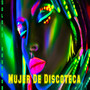 Mujer De Discoteca