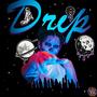 Drip (feat. Philly!) [Explicit]