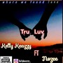 Tru luv (feat. Nozee) [Explicit]