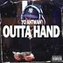 Outta Hand (Explicit)