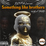 Something like brothers (Explicit)