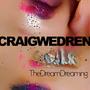 The Dream Dreaming (Explicit)