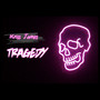 Tragedy (Explicit)