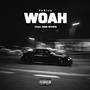 WOAH (feat. NMS N1ved) [Explicit]