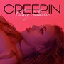 Creepin' (Remix) [Explicit]