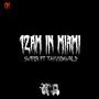 12A.M in Miami (feat. TayVsDawrld) [Explicit]