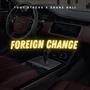 Foreign Exchange (feat. Shane Hall) [Explicit]