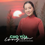 Cho Vừa Lòng Em