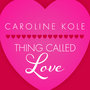 Thing Called Love - Single