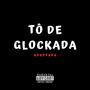 Tô de Glockada Adaptada (Explicit)