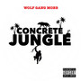 Concrete Jungle (Explicit)