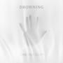 Drowning (Explicit)