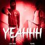 YEAHHH (feat. 1ilMel) [Explicit]