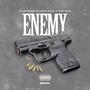 Enemy (feat. ChiefDebo & RBN QUE) [Explicit]