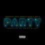 Party (feat. Prince Djae & GC) [Explicit]