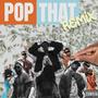 Pop That Remix (feat. Sevndeep & Avereaux) [Explicit]