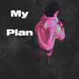 My Plan (Explicit)