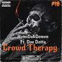 Crowd Therapy (feat. Doe Dotta) [Explicit]