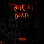 Take It Back (Explicit)