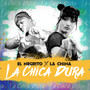 La Chica Dura (Explicit)