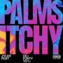 Palms Itchy (feat. Forty1o1) [Explicit]