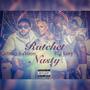 Ratchet Nasty (Explicit)