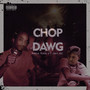 Chop Dawg (Explicit)