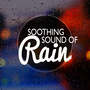 Soothing Sound of Rain