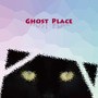 Ghost Place