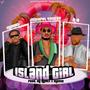 Island Girl (feat. Egar Boi & A-B) [Explicit]