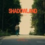 Shadowland (Original Motion Picture Soundtrack)