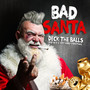 Deck the Balls (And Have a Very Merry Christmas) [Explicit]