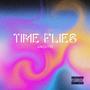 Time Flies (Explicit)