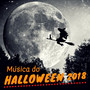 Música do Halloween 2018 - Canções Sinistras para Assustar e Contar Histórias de Terror