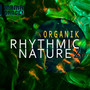 Organik - Rhythmic Nature 2