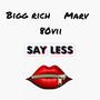 Say Less (feat. Marv & 80vii)